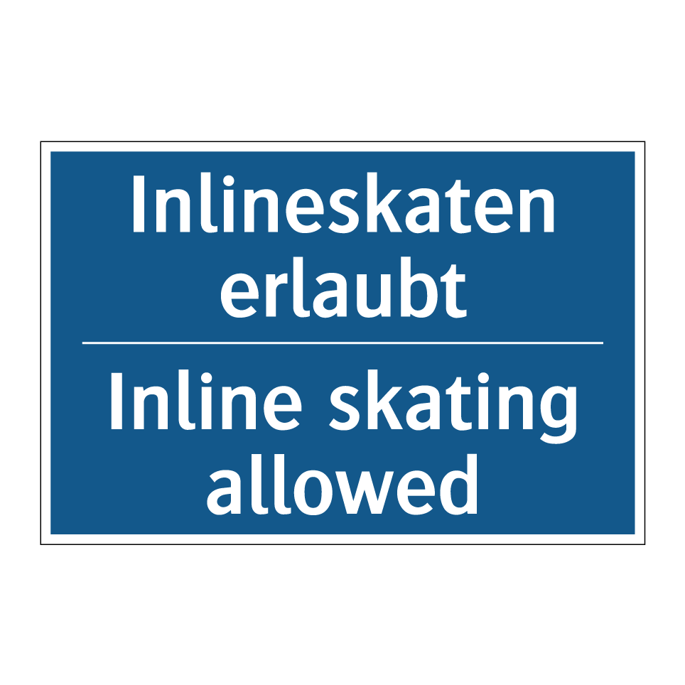 Inlineskaten erlaubt - Inline skating allowed