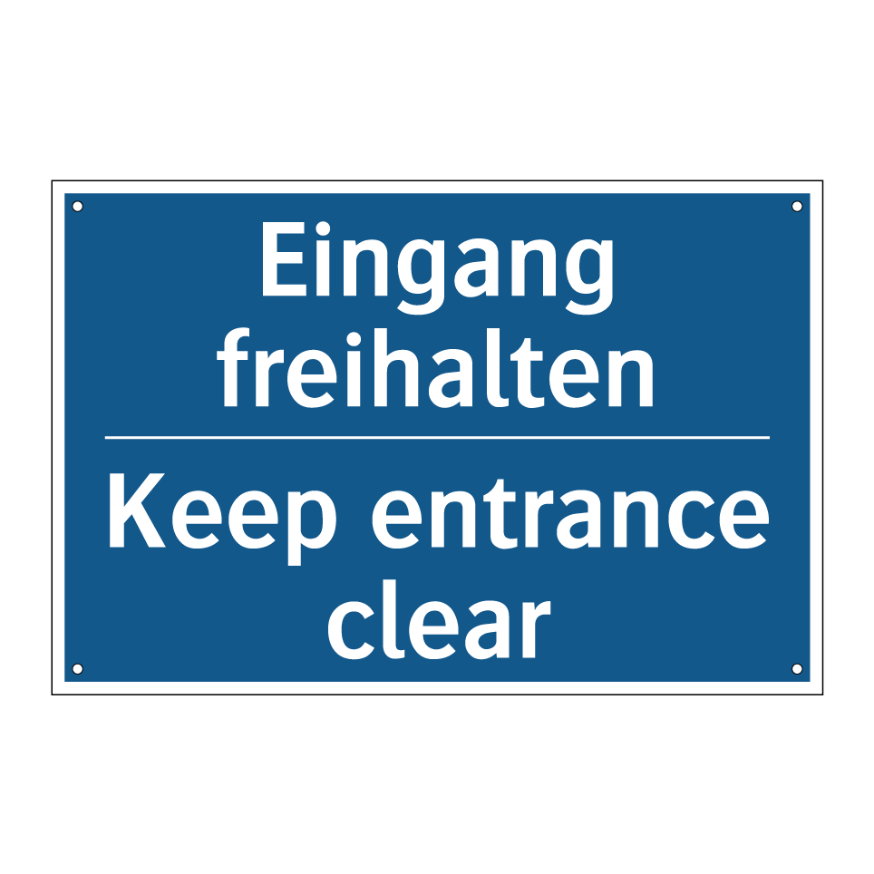 Eingang freihalten - Keep entrance clear