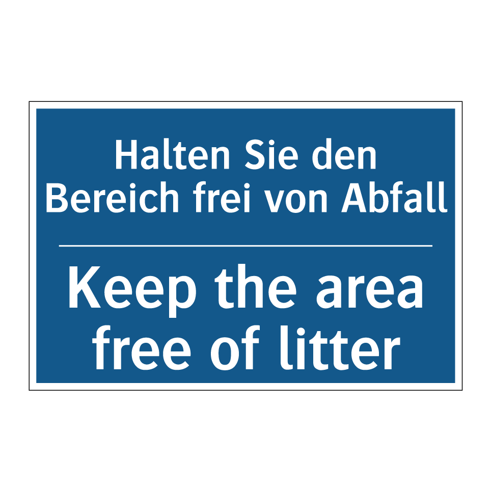 Halten Sie den Bereich frei von /.../ - Keep the area free of litter