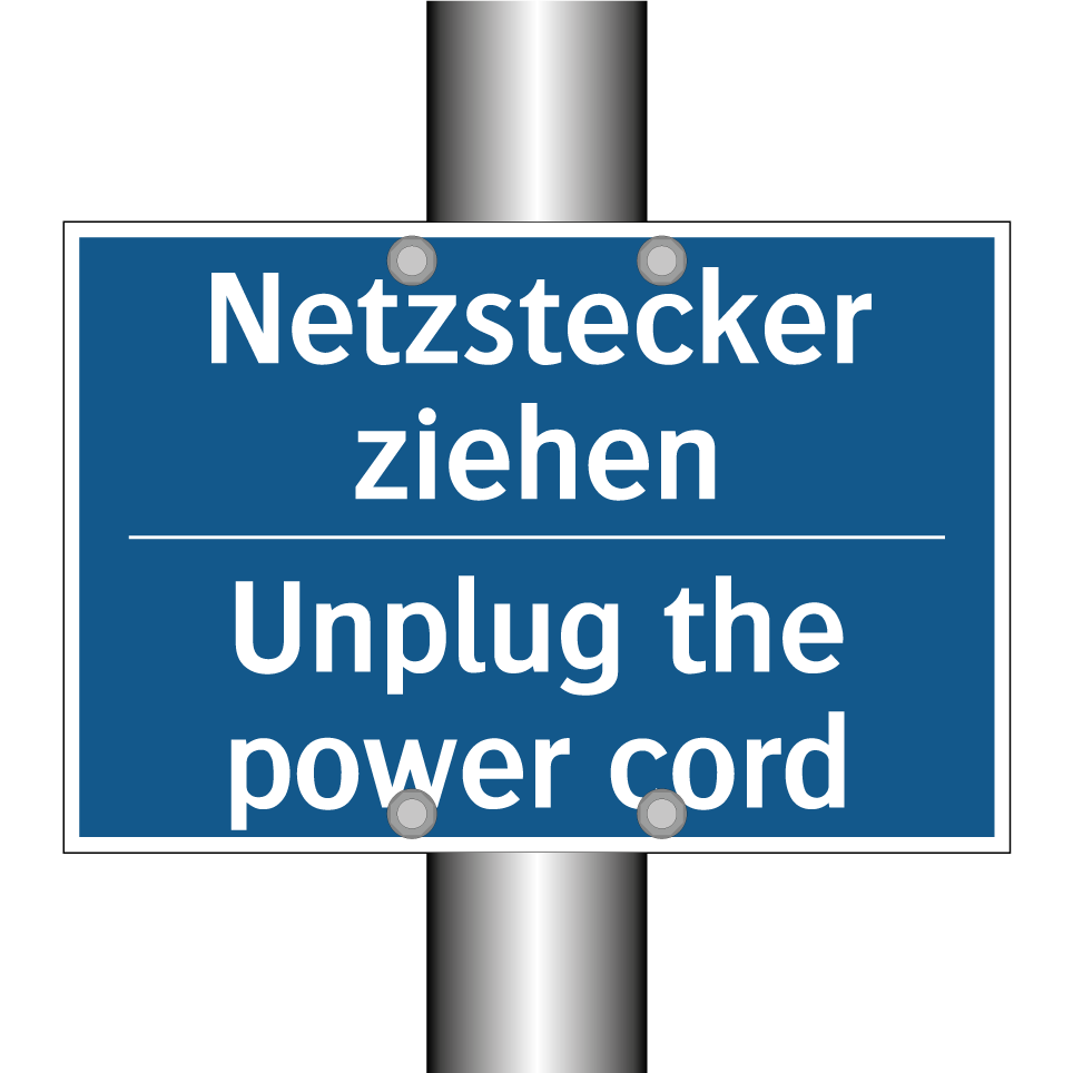 Netzstecker ziehen - Unplug the power cord