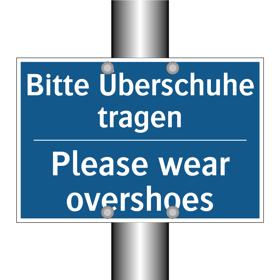 Bitte Überschuhe tragen - Please wear overshoes