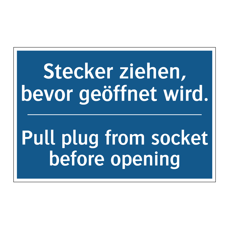 Stecker ziehen, bevor geöffnet /.../ - Pull plug from socket before opening/.../