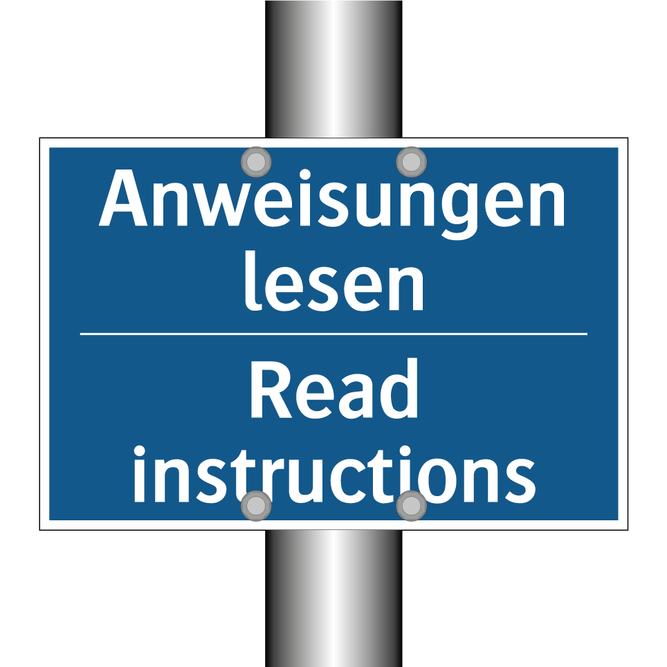 Anweisungen lesen - Read instructions