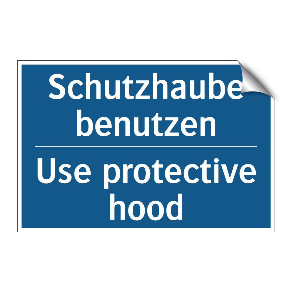 Schutzhaube benutzen - Use protective hood