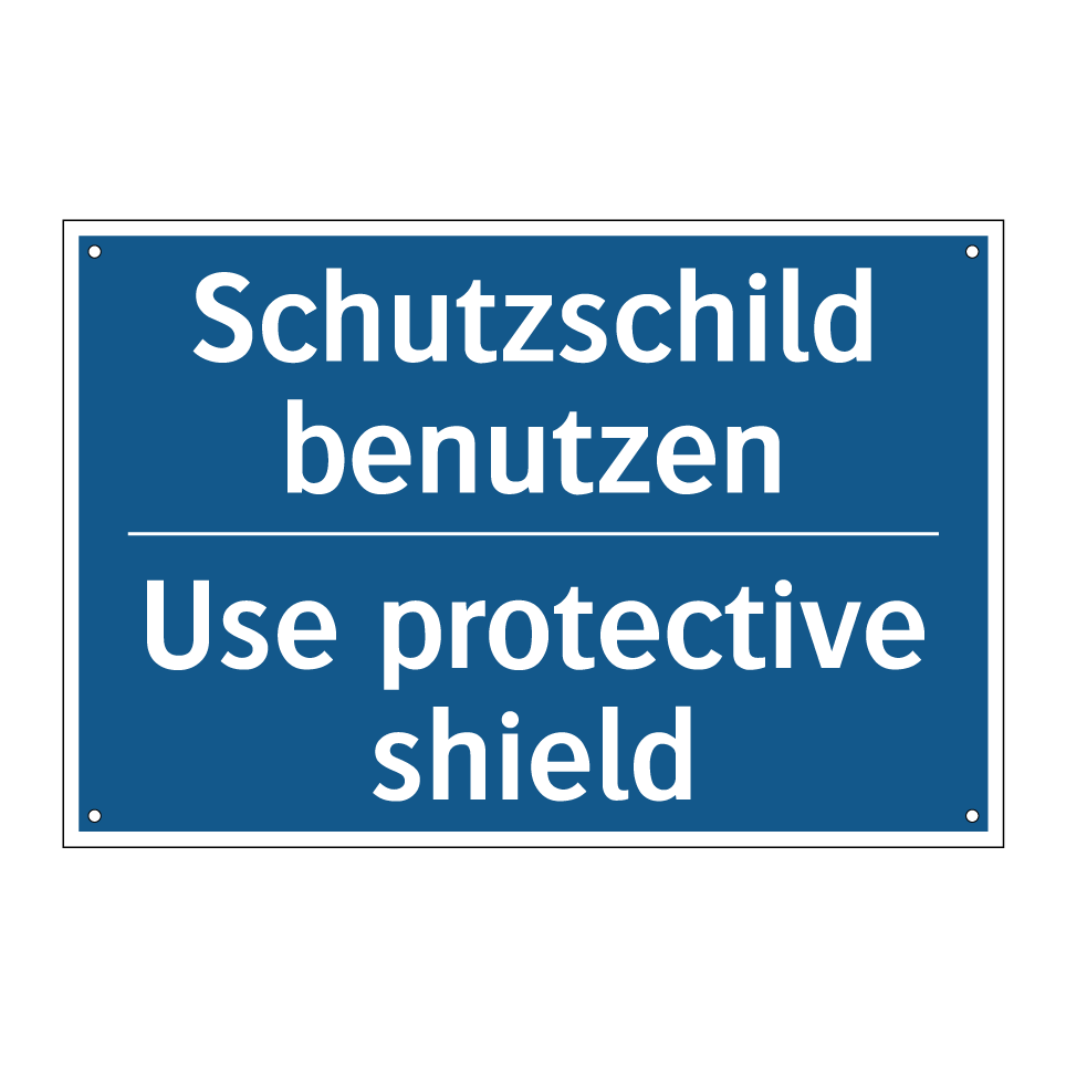 Schutzschild benutzen - Use protective shield