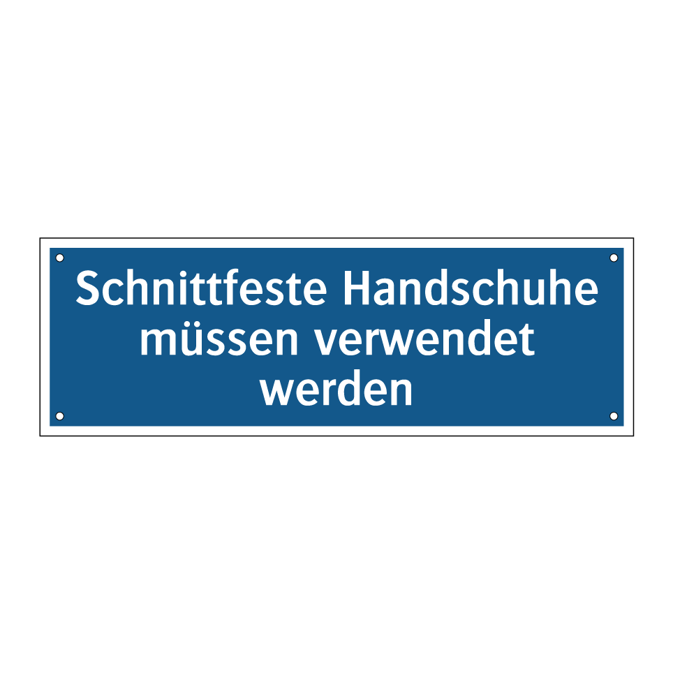 Schnittfeste Handschuhe müssen verwendet werden