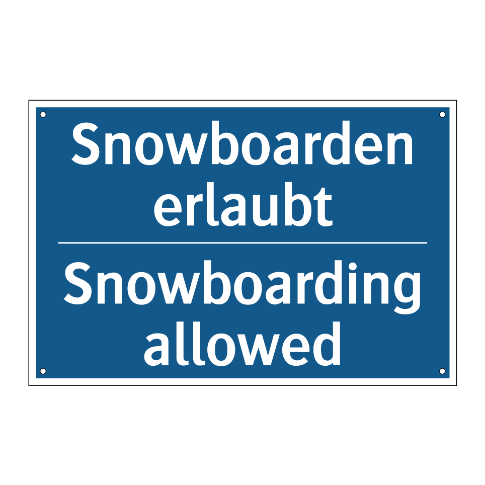 Snowboarden erlaubt - Snowboarding allowed