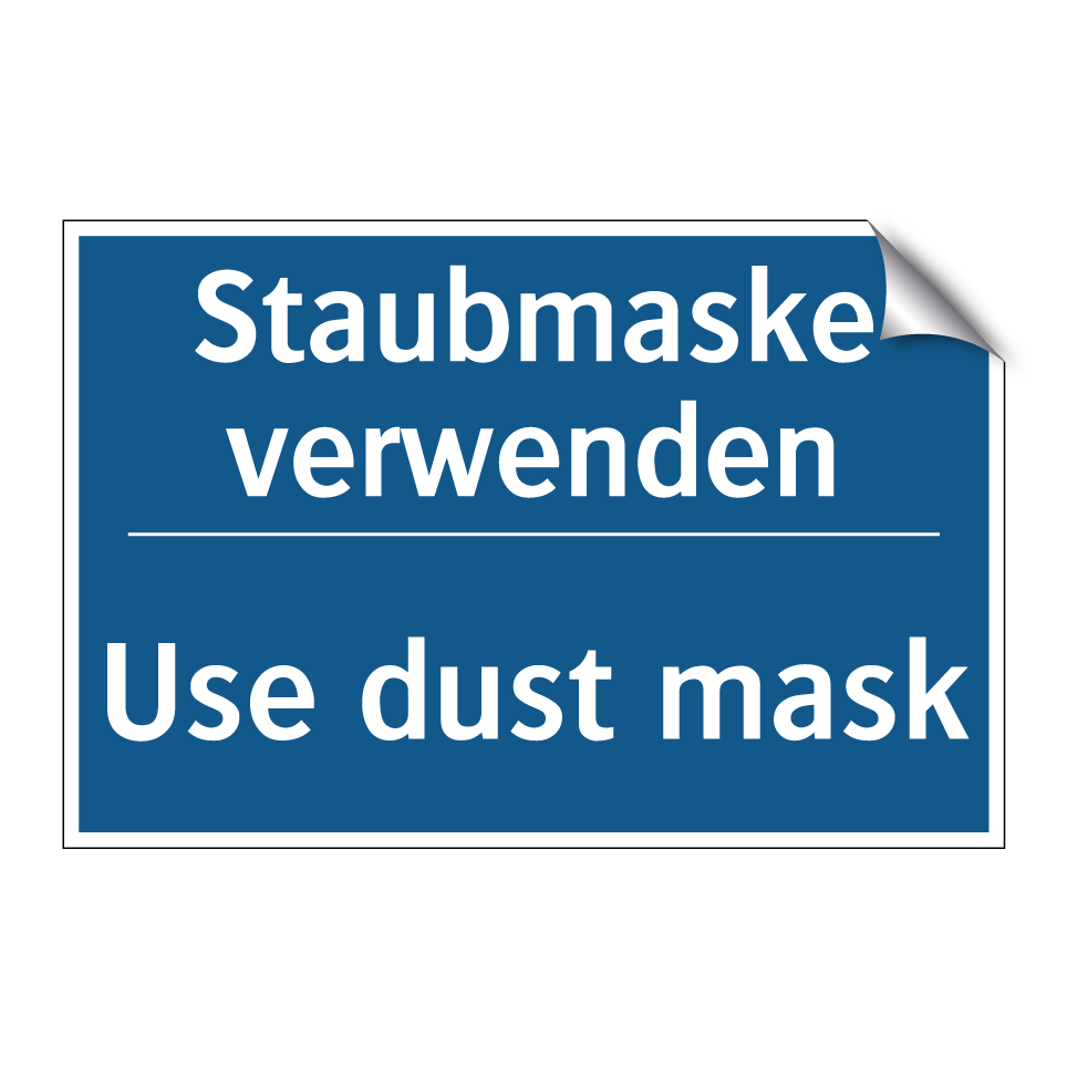 Staubmaske verwenden - Use dust mask