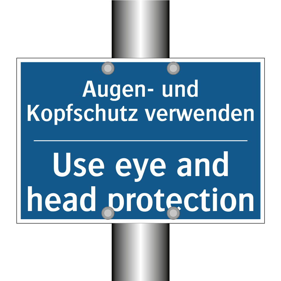 Augen- und Kopfschutz verwenden/.../ - Use eye and head protection