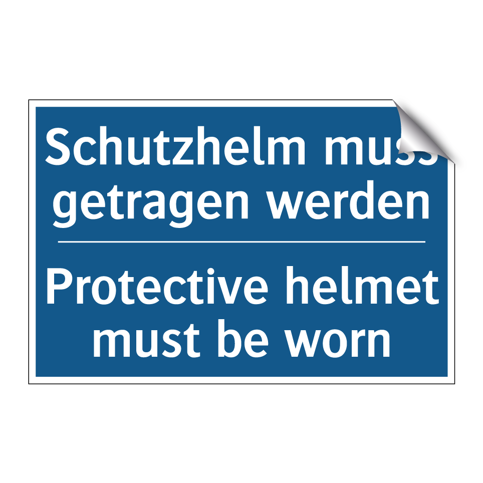 Schutzhelm muss getragen werden/.../ - Protective helmet must be worn