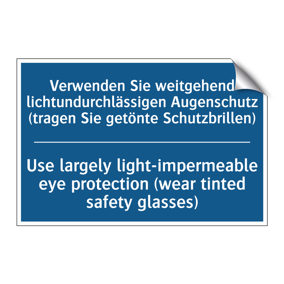 Verwenden Sie weitgehend lichtundurchlässigen /.../ - Use largely light-impermeable /.../