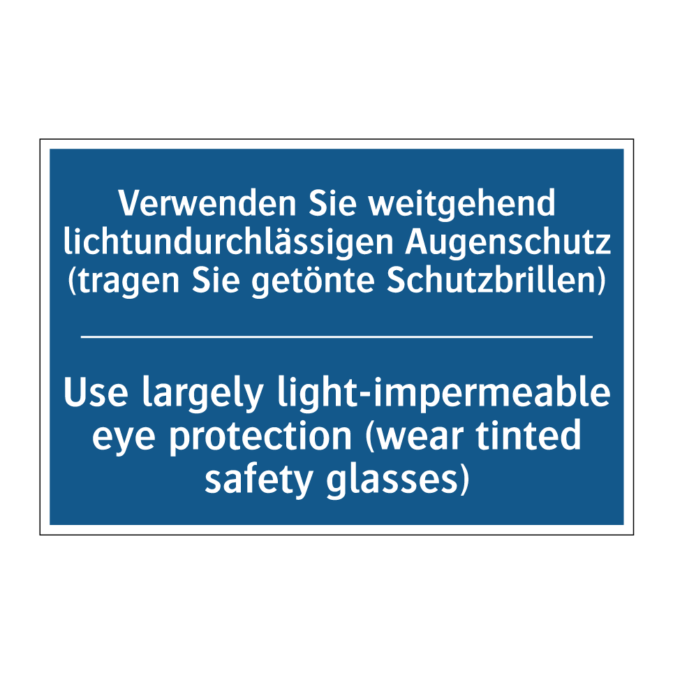 Verwenden Sie weitgehend lichtundurchlässigen /.../ - Use largely light-impermeable /.../