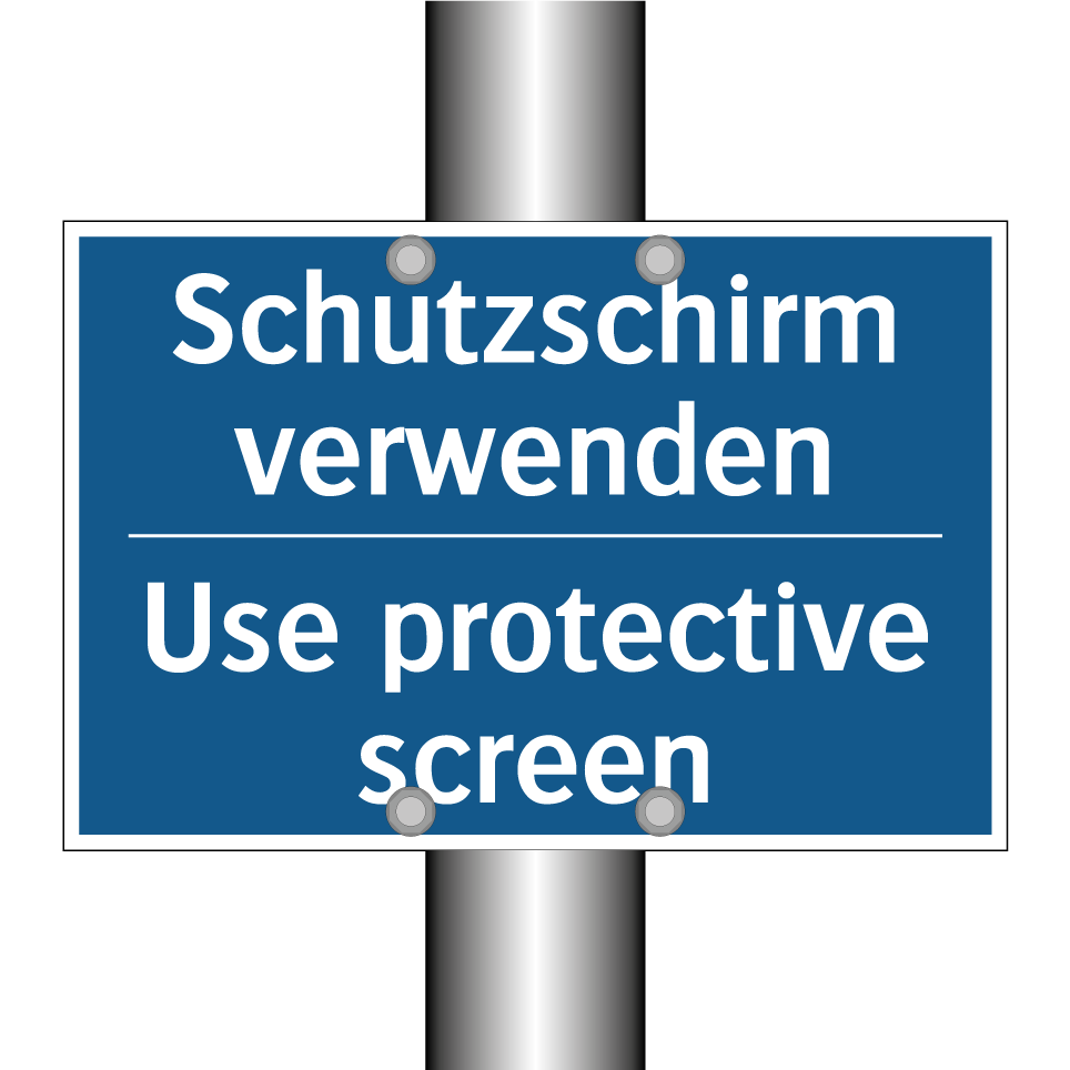 Schutzschirm verwenden - Use protective screen
