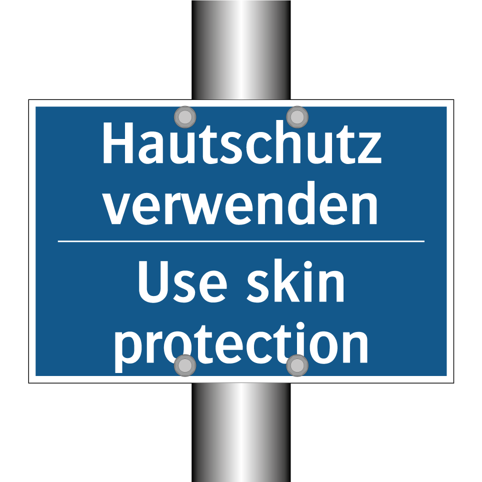 Hautschutz verwenden - Use skin protection