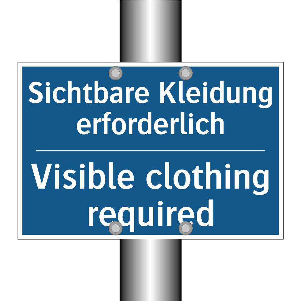 Sichtbare Kleidung erforderlich/.../ - Visible clothing required