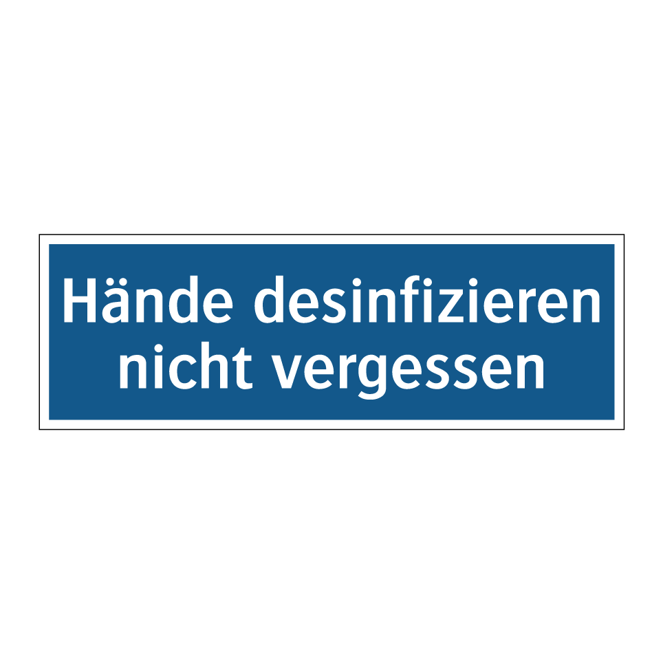 Hände desinfizieren nicht vergessen