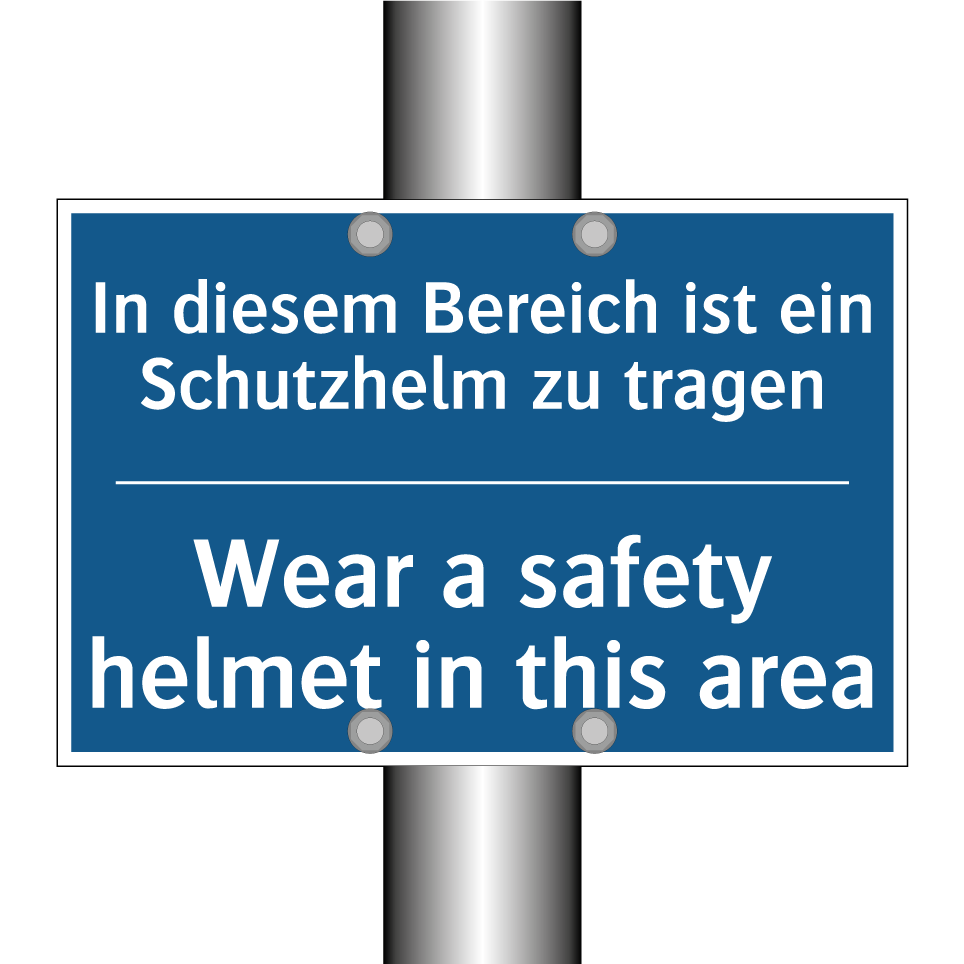In diesem Bereich ist ein Schutzhelm /.../ - Wear a safety helmet in this area/.../