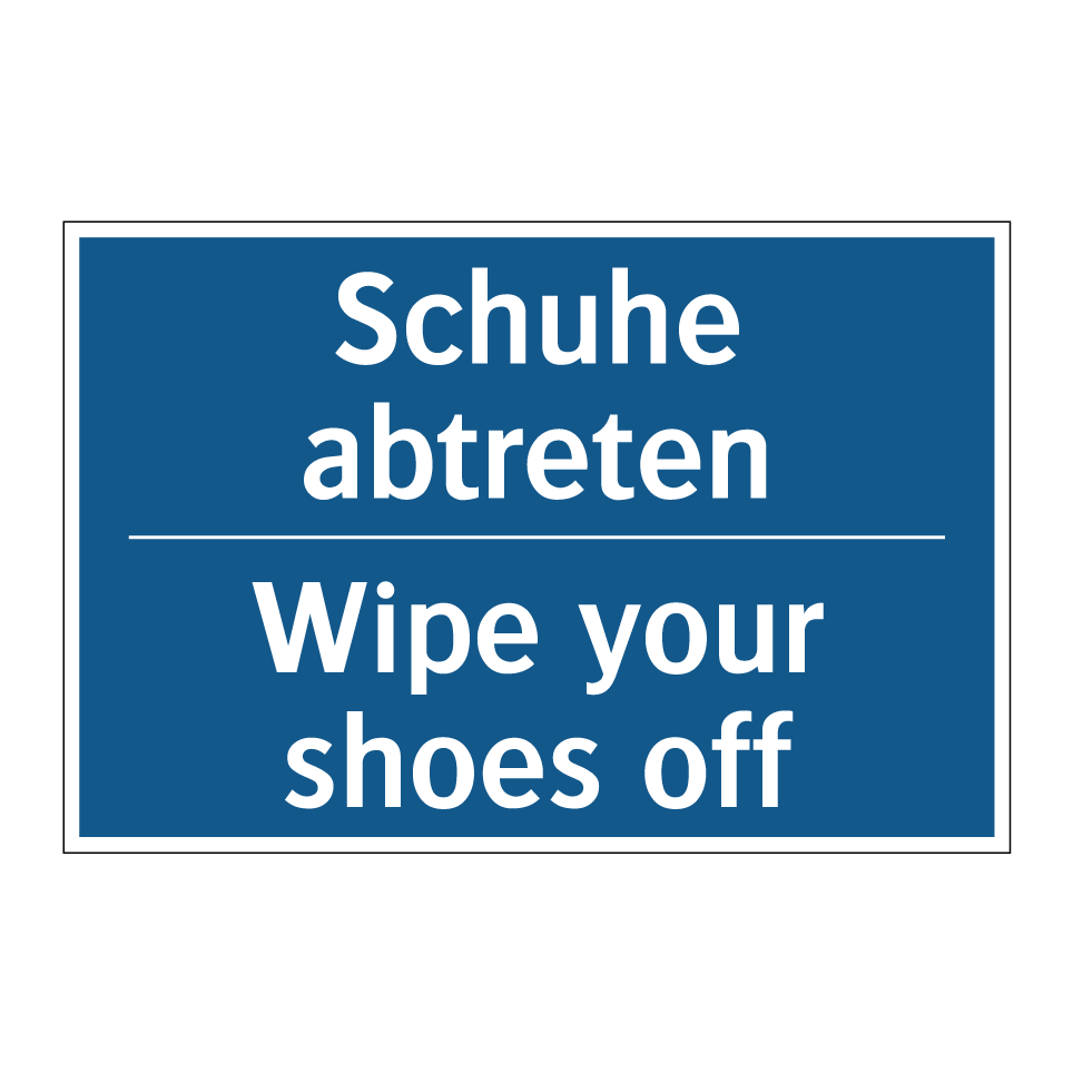 Schuhe abtreten - Wipe your shoes off