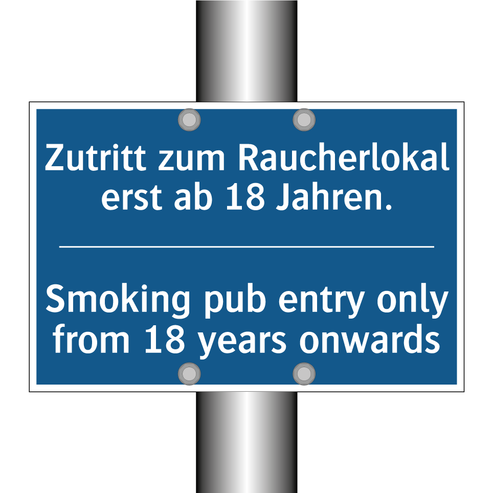 Zutritt zum Raucherlokal erst /.../ - Smoking pub entry only from 18 /.../