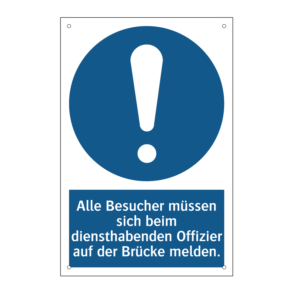 Alle Besucher müssen sich beim diensthabenden Offizier auf der Brücke melden.