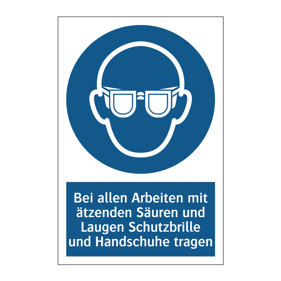 Bei allen Arbeiten mit ätzenden Säuren und Laugen Schutzbrille und Handschuhe tragen