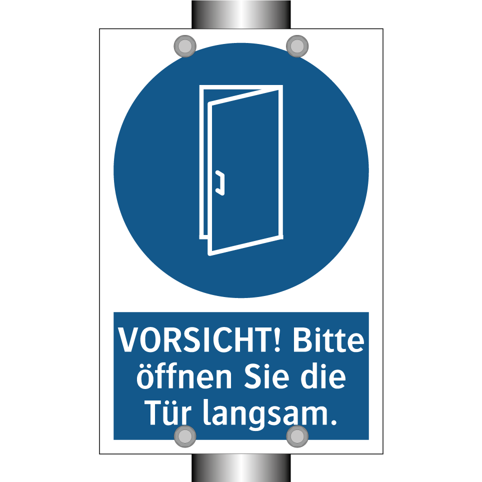 VORSICHT! Bitte öffnen Sie die Tür langsam.