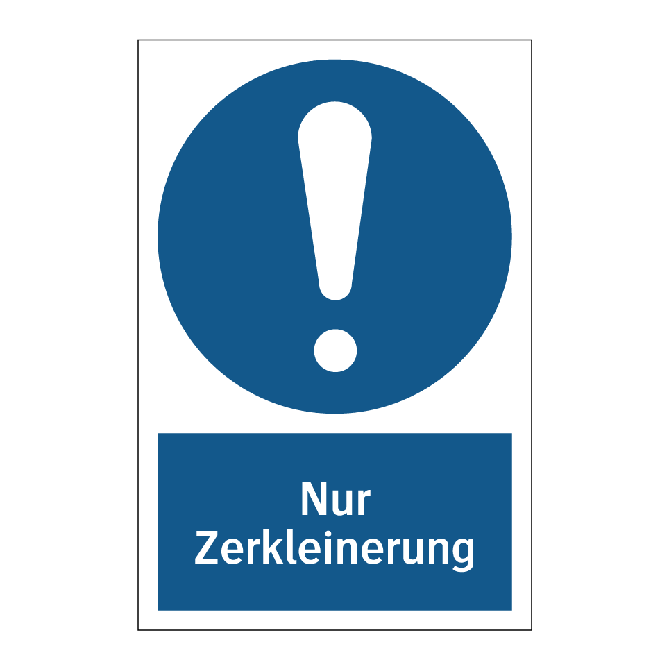 Nur Zerkleinerung