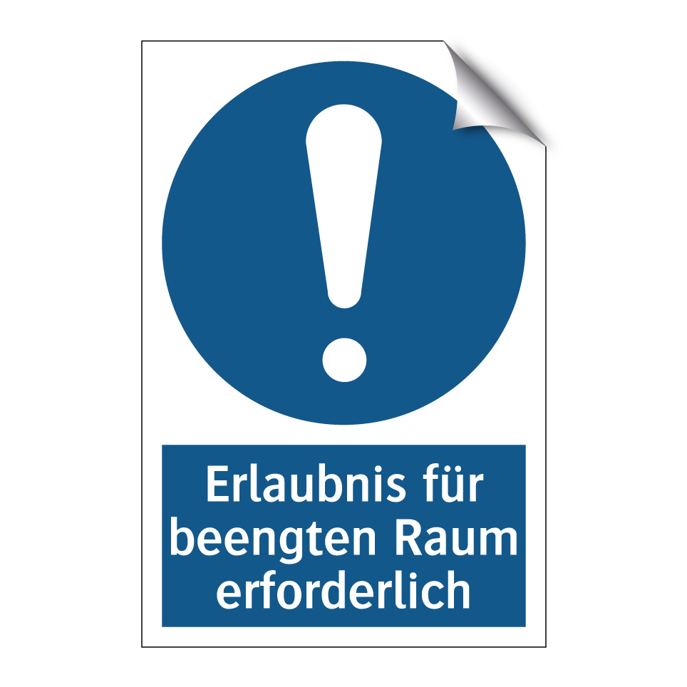 Erlaubnis für beengten Raum erforderlich