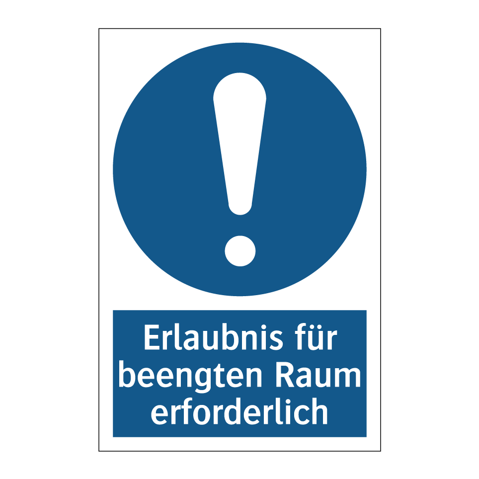 Erlaubnis für beengten Raum erforderlich