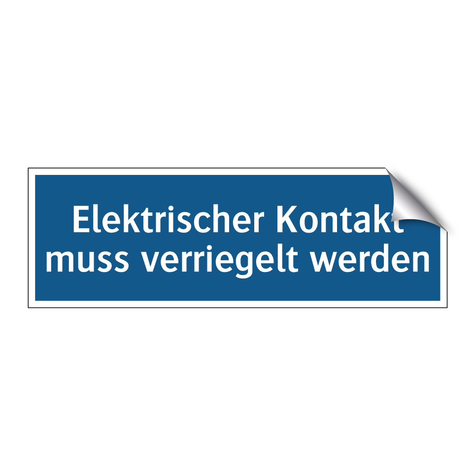 Elektrischer Kontakt muss verriegelt werden