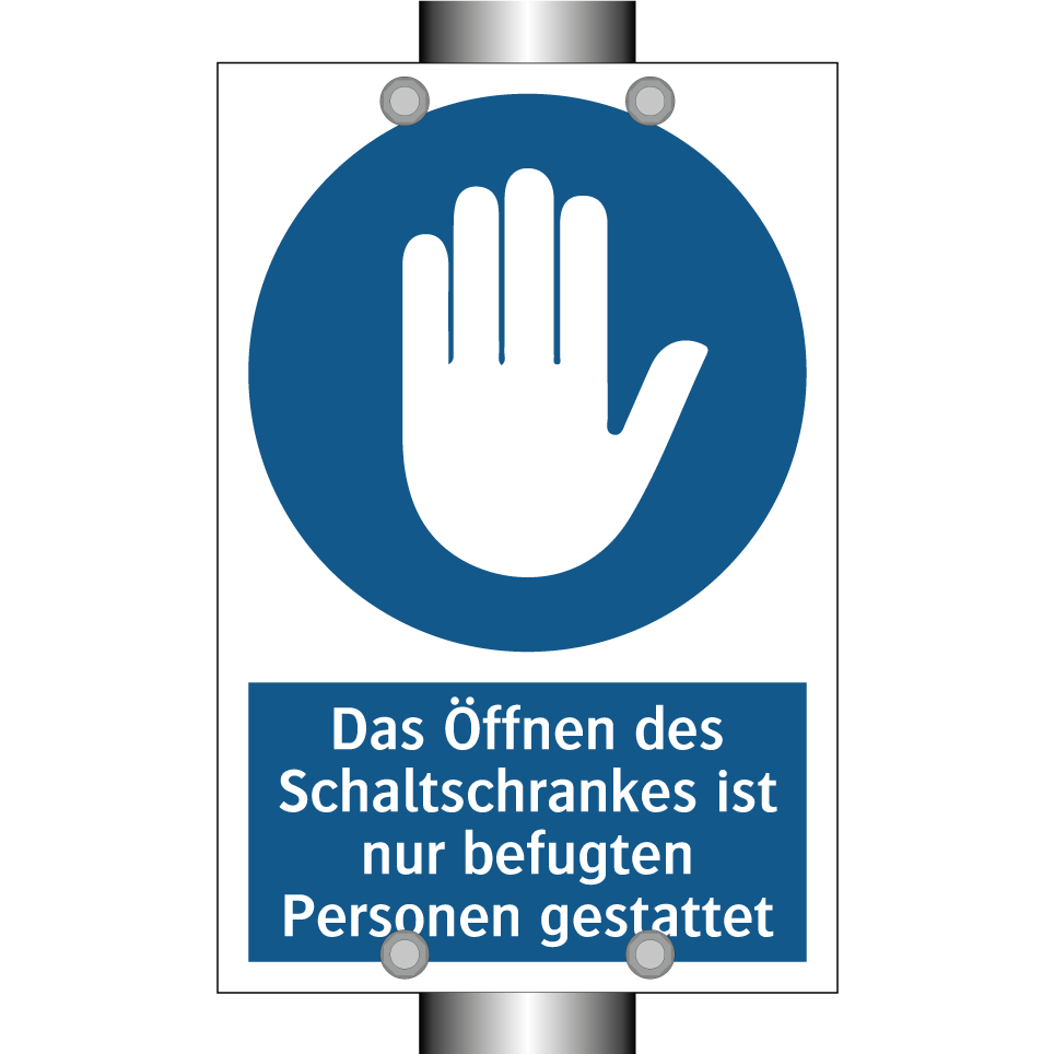 Das Öffnen des Schaltschrankes ist nur befugten Personen gestattet