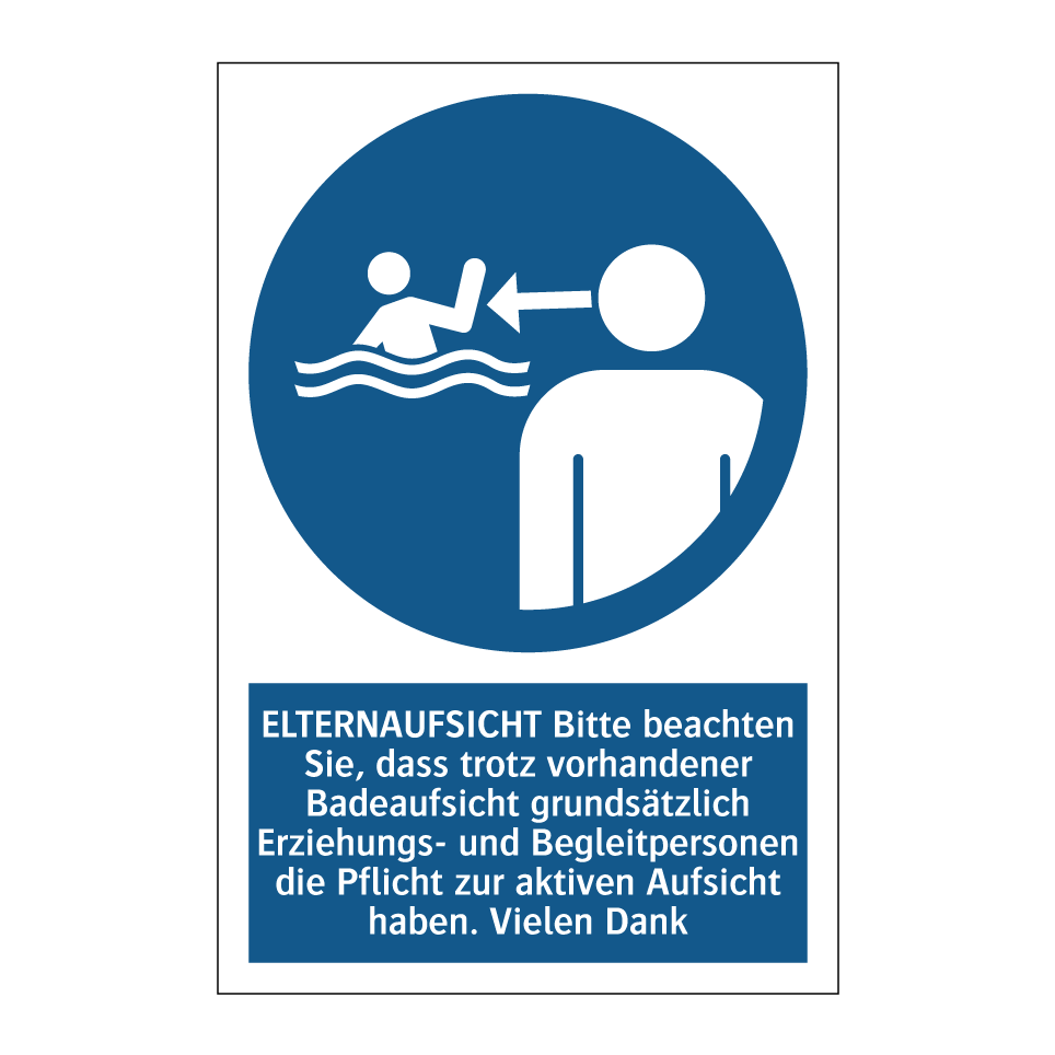 ELTERNAUFSICHT Bitte beachten Sie, dass trotz vorhandener Badeaufsicht grundsätzlich Erziehungs- und Begleitpersonen die Pflicht zur aktiven Aufsicht haben. Vielen Dank