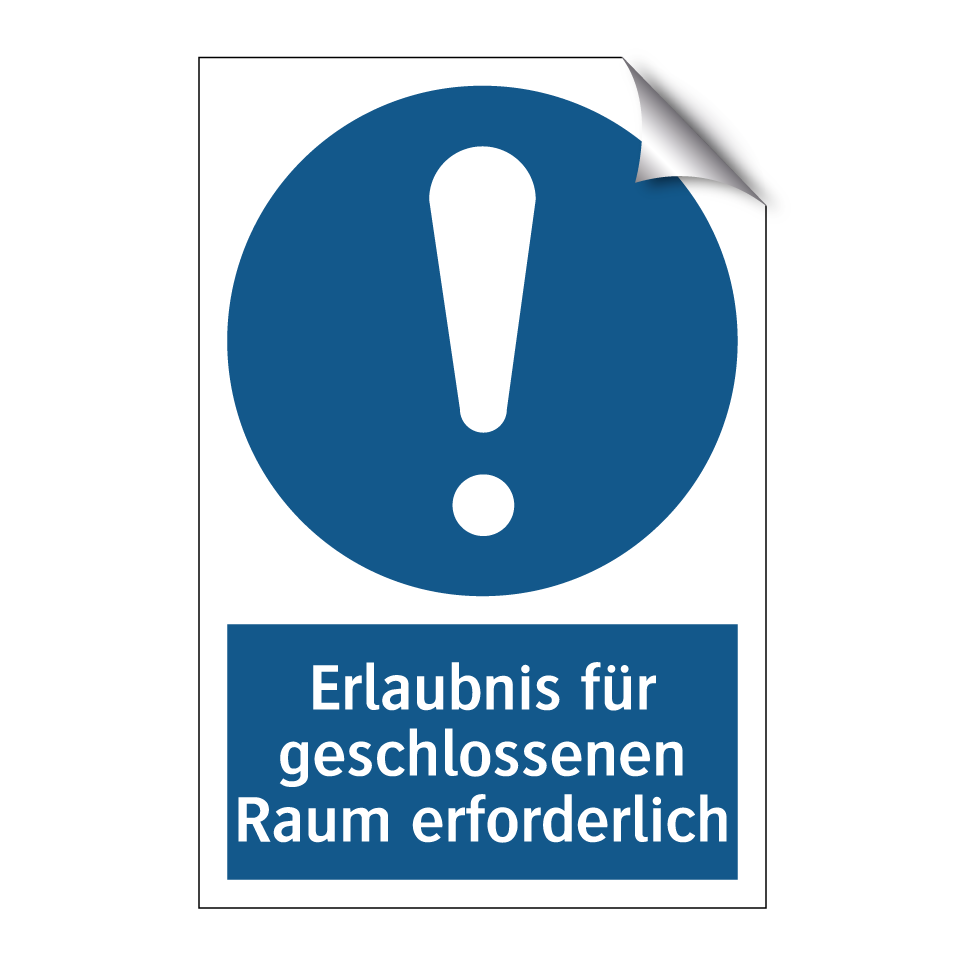 Erlaubnis für geschlossenen Raum erforderlich