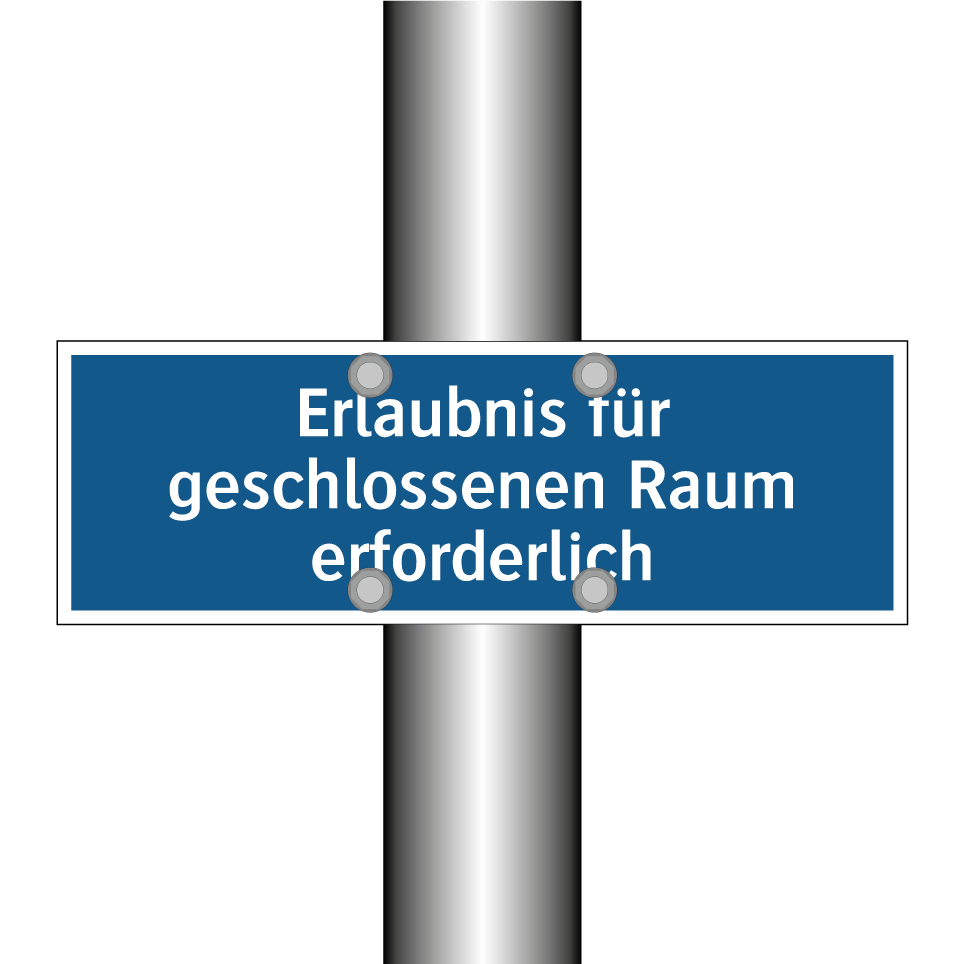 Erlaubnis für geschlossenen Raum erforderlich