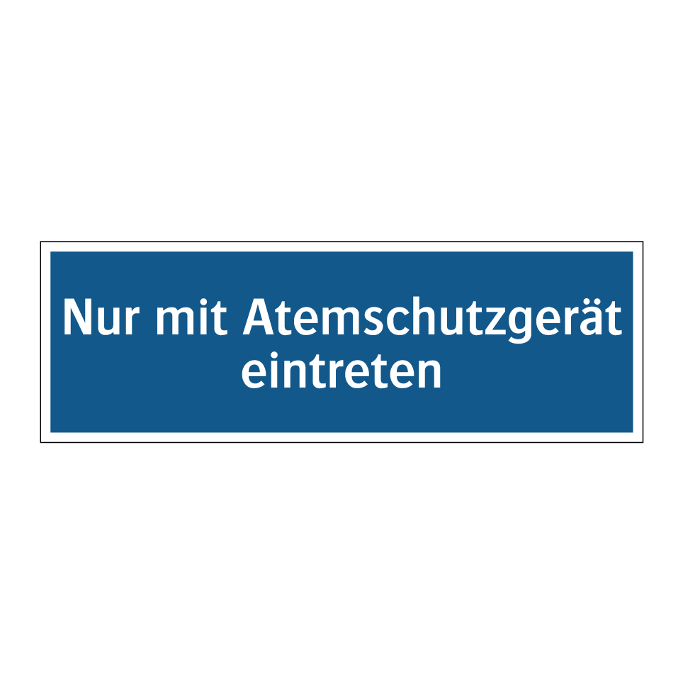 Nur mit Atemschutzgerät eintreten