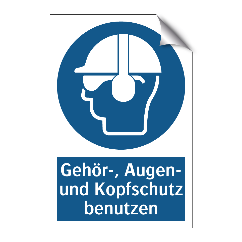 Gehör-, Augen- und Kopfschutz benutzen