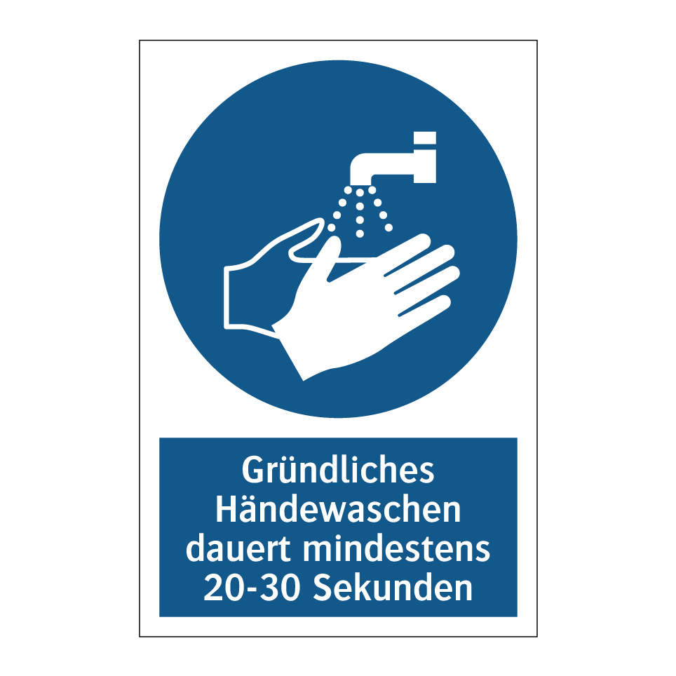 Gründliches Händewaschen dauert mindestens 20-30 Sekunden