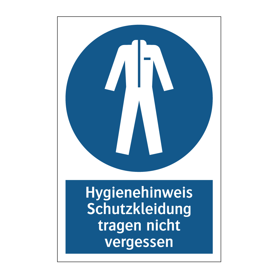 Hygienehinweis Schutzkleidung tragen nicht vergessen