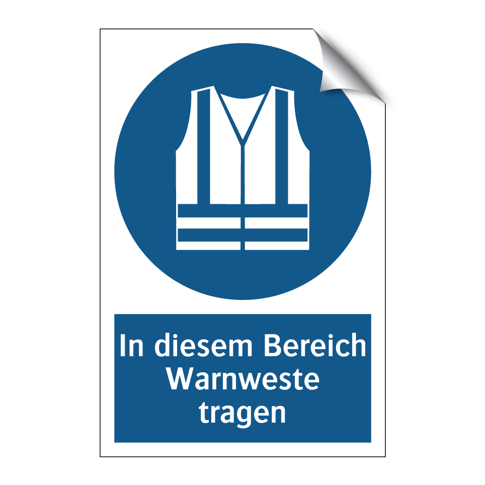 In diesem Bereich Warnweste tragen
