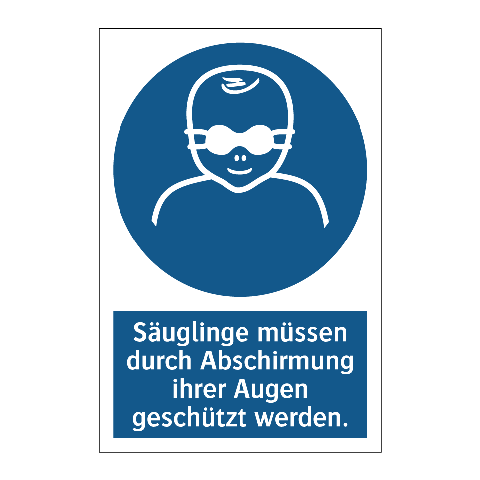 Säuglinge müssen durch Abschirmung ihrer Augen geschützt werden.