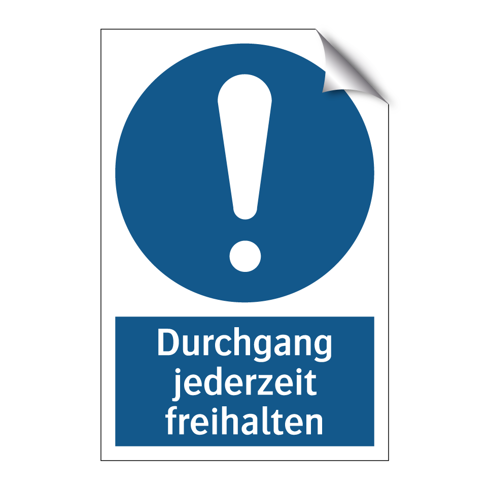Durchgang jederzeit freihalten