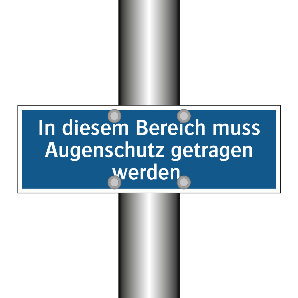 In diesem Bereich muss Augenschutz getragen werden.