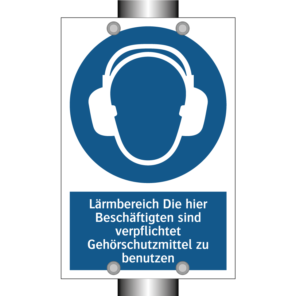 Lärmbereich Die hier Beschäftigten sind verpflichtet Gehörschutzmittel zu benutzen
