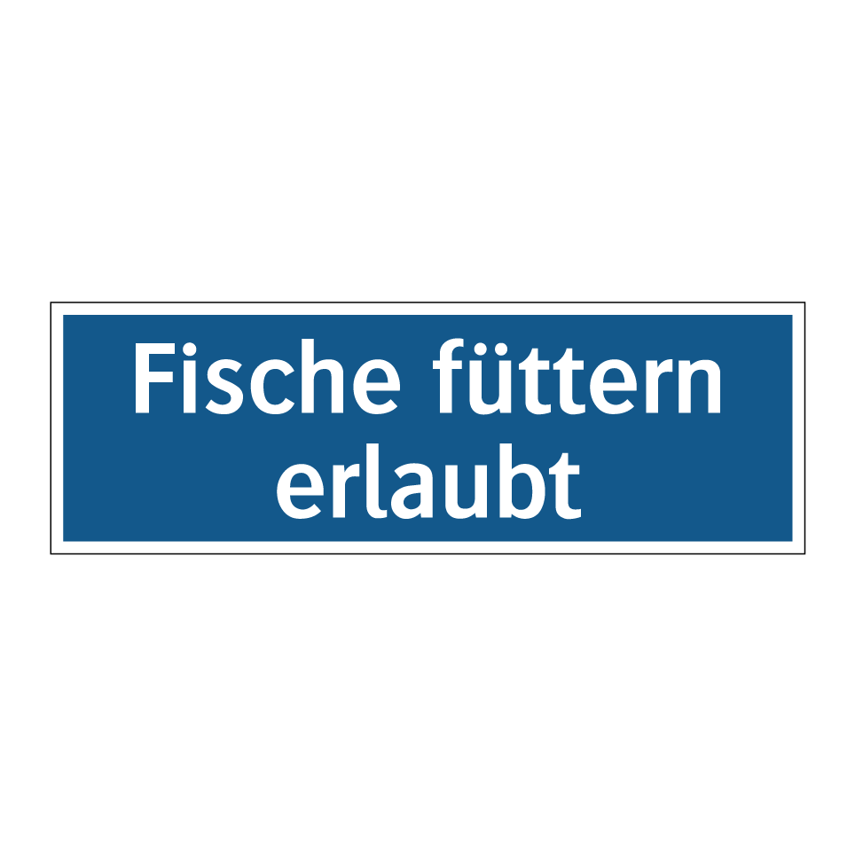 Fische füttern erlaubt