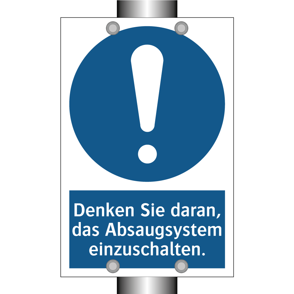 Denken Sie daran, das Absaugsystem einzuschalten.
