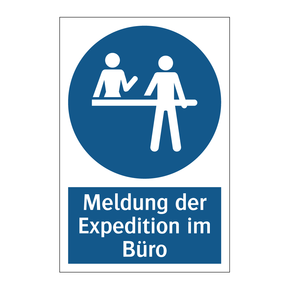 Meldung der Expedition im Büro