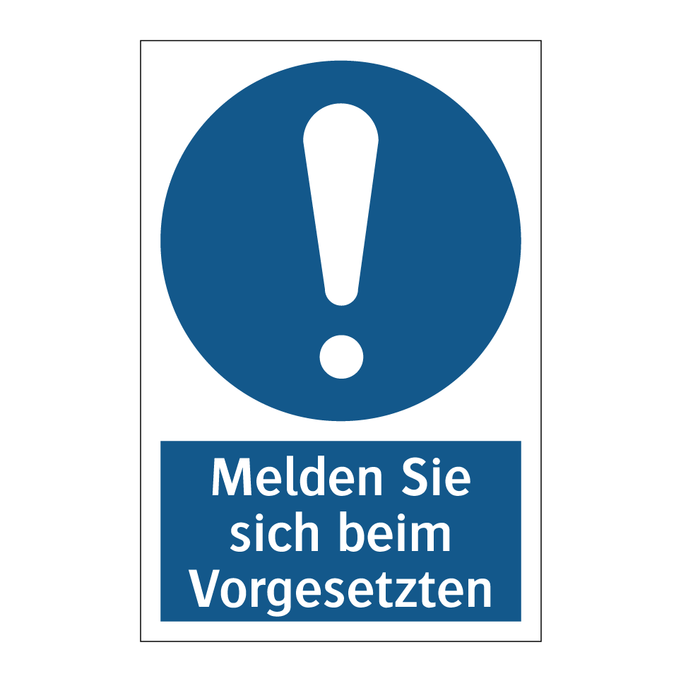 Melden Sie sich beim Vorgesetzten