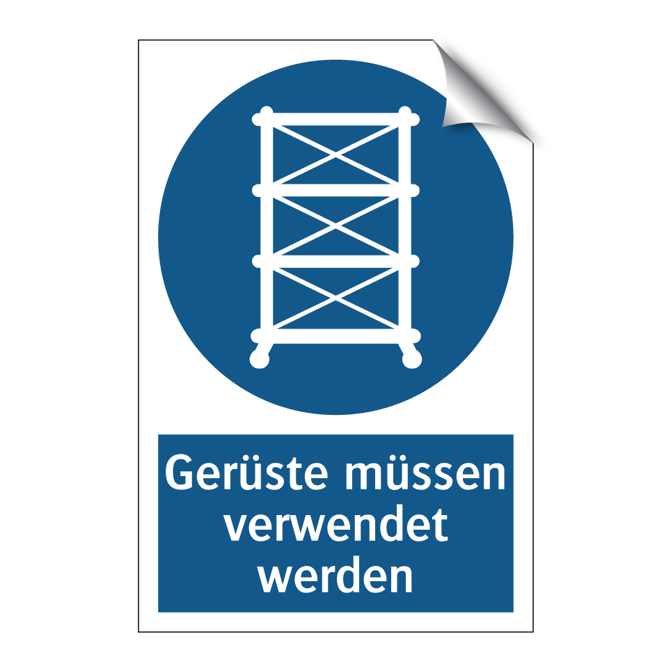 Gerüste müssen verwendet werden