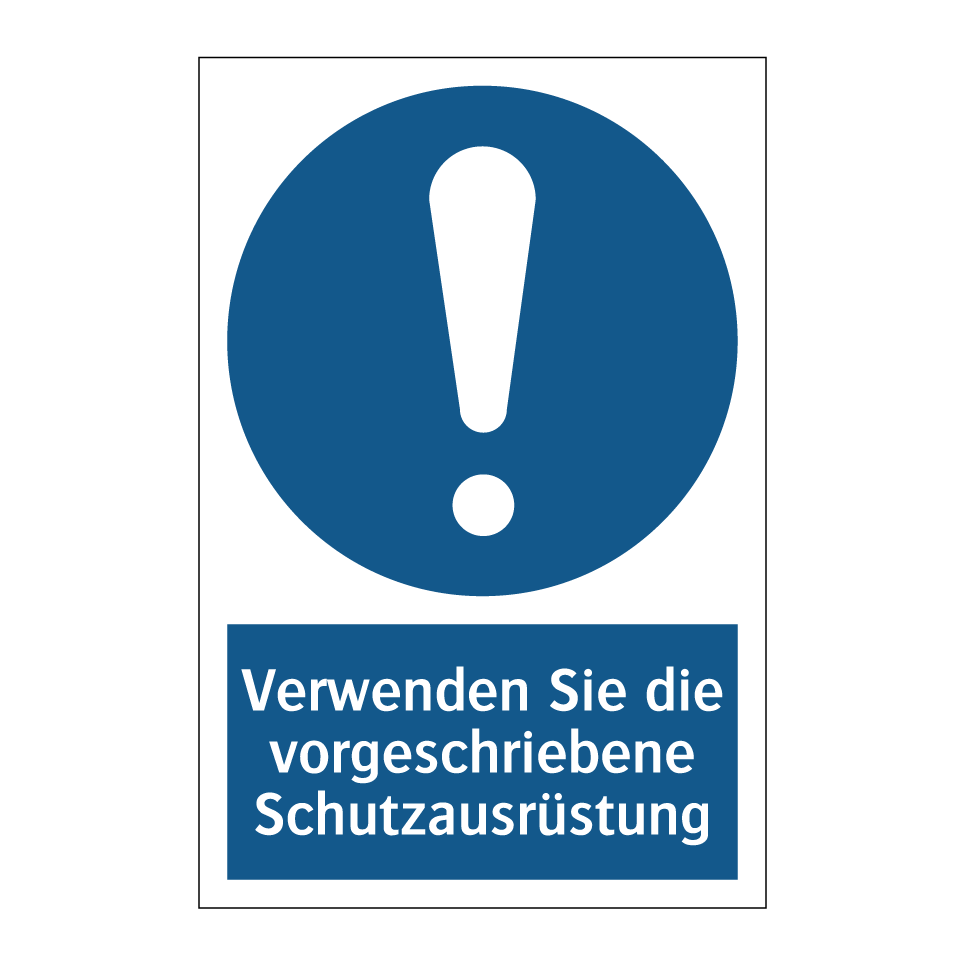 Verwenden Sie die vorgeschriebene Schutzausrüstung