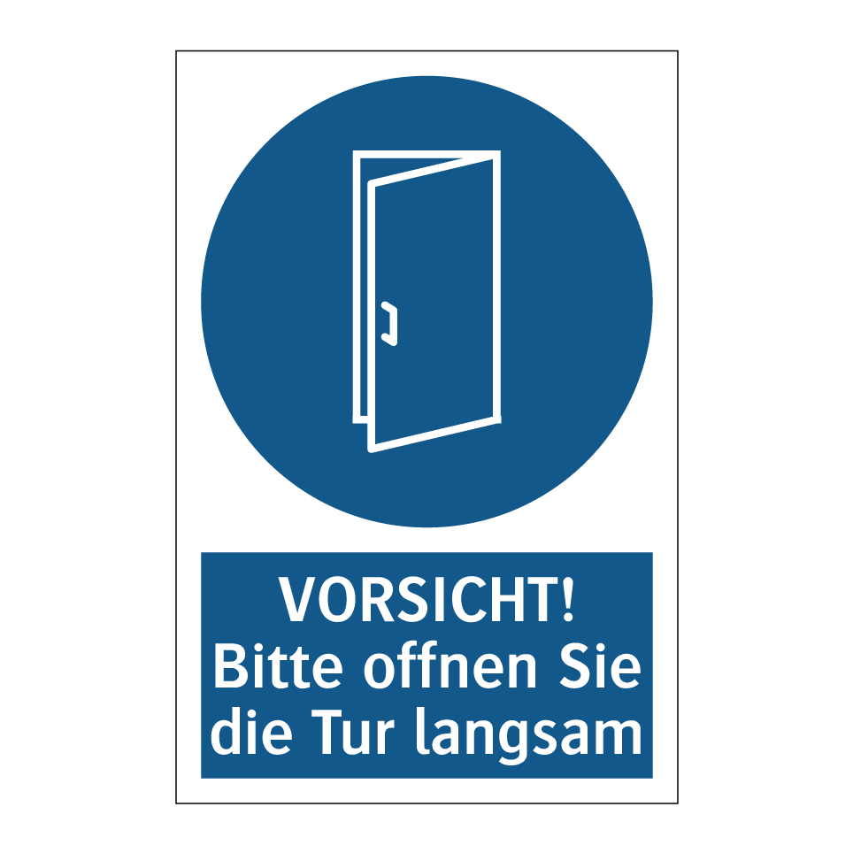 VORSICHT! Bitte offnen Sie die Tur langsam